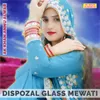 Dispozal Glass Mewati